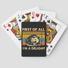 Funny Possum Quote - First of All I'm a Delight  Pokerkaarten