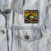Funny Possum Quote - First of All I'm a Delight Vierkante Button 5,1 Cm (In situ)