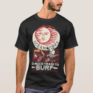 Funny Possum T-shirt Earth Day Ocean Trash Sur