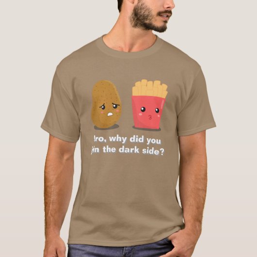 Funny Potato en French Fries en the Dark Side T-shirt (Voorkant)