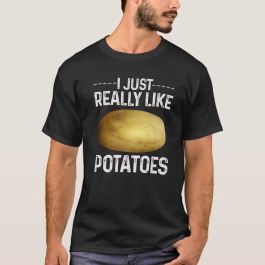 Funny Potato Vegetable Costume I Just Really Like T-shirt (Voorkant)