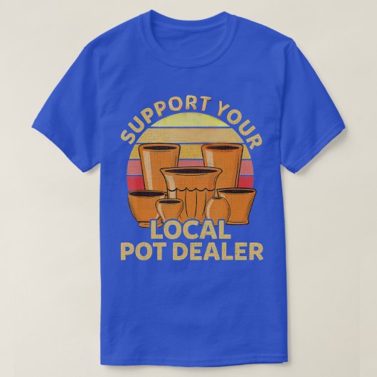 Funny Pottery Gift for Pot Dealer Mannen Women Pot T-shirt (Design voorkant)