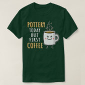 Funny Pottery Humor T-shirt (Design voorkant)