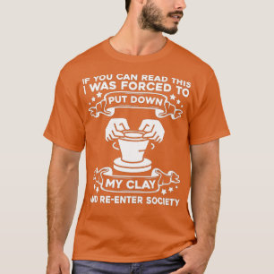 Funny Pottery Maker Ceramics Handcraft Potter T-shirt