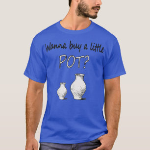 Funny Pottery-maker wil een klein pottenkeramisch  T-shirt