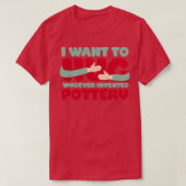 Funny Pottery Phrase T-shirt (Design voorkant)