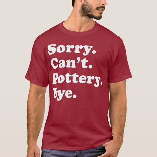 Funny Pottery Sculpting Gift for Men Women Boys T-shirt (Voorkant)