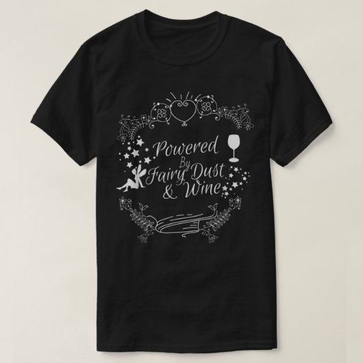 Funny Powered by Fairy stof and Wine T-Shirt for W (Design voorkant)