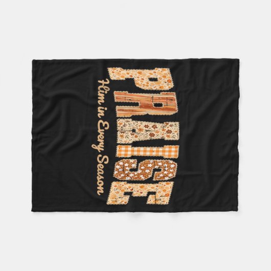 Funny Praise Him In Every Season Fall Christian Th Fleece Deken (Voorkant (Horizontaal))