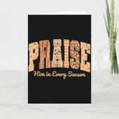 Funny Praise Him In Every Season Fall Christian Th Kaart (Voorkant)
