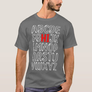 Funny Pre K Kindergarten Hi Alphabet Terug naar Sc T-shirt