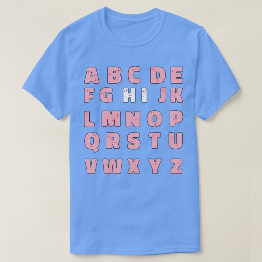 Funny Pre K Kindergarten Hi Alphabet Terug naar Sc T-shirt (Design voorkant)