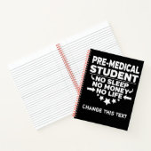 Funny Pre-Medical College Student Geen leven of ge Notitieboek (Binnen)