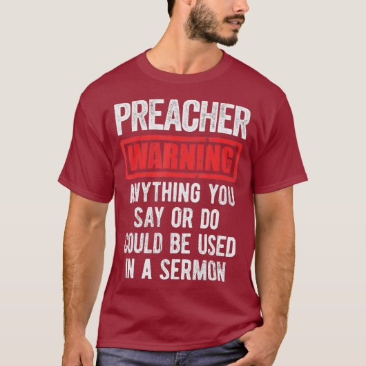 Funny Preacher Apparel Preacher Warning T-shirt (Voorkant)