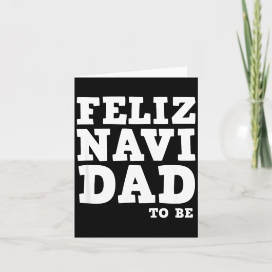 Funny Pregnancy Feliz Navi Dad To Be Christmas  Kaart (Voorkant)