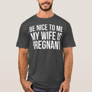 Funny Pregnancy Gift for Husband from Wife Nice T-shirt