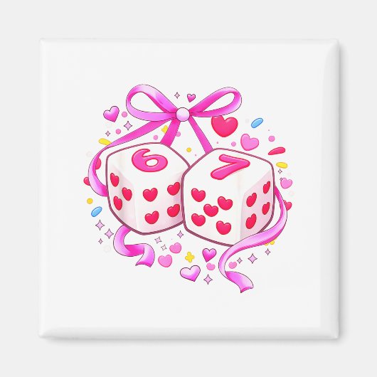 Funny Preppy 67 Valentine Six Seven Dice 6 7 Women Magneet (Voorkant)