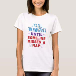 Funny Preschool Daycare Teacher Misses a Nap T-shirt