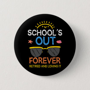 Funny Preschool Teacher Retirement School Ronde Button 5,7 Cm