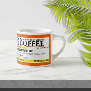 Funny Prescription 6oz. Espresso Mok