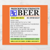 Funny Prescription Bier Etiket (Enkel label)