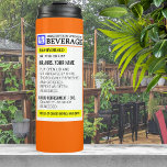 Funny Prescription Label Thermosbeker<br><div class="desc">Houd je drankjes warm of koud in deze grappige,  gepersonaliseerde drankenautomaat.</div>