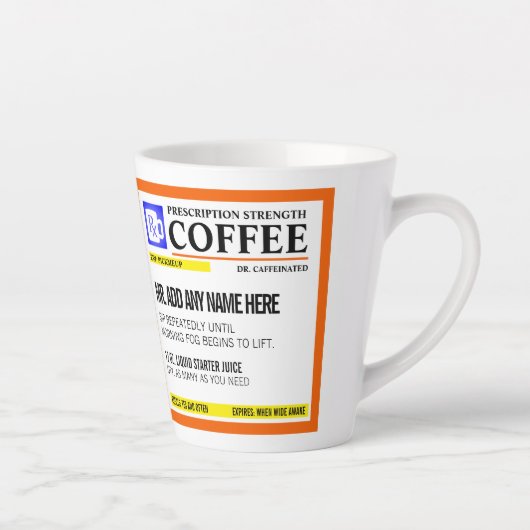 Funny Prescription Personalized Latte Mok (Rechts)