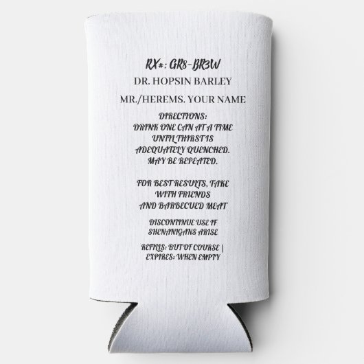 Funny Prescription Strength Beer Koelbox Seltzer Blikjeskoeler (Voorkant)