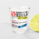 Funny Prescription Tequila Shot glass Shot Glas (Voorkant)