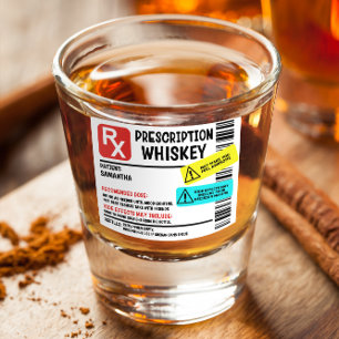 Funny Prescription Whiskey Custom Warning Shot Glas