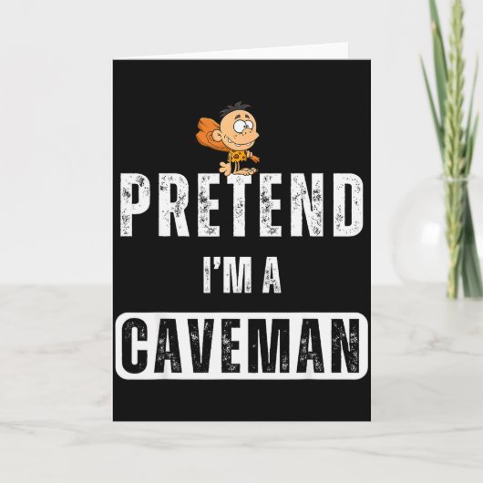 Funny Pretend I'm A Caveman Costume Halloween Easy Kaart (Voorkant)