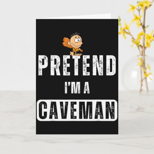 Funny Pretend I'm A Caveman Costume Halloween Easy Kaart (Gele Bloem)