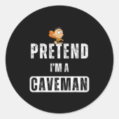 Funny Pretend I'm A Caveman Costume Halloween Easy Ronde Sticker (Voorkant)