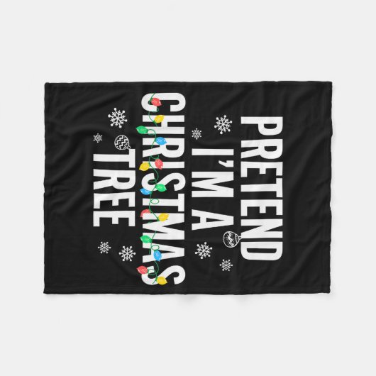 Funny Pretend I'm A Christmas Tree Christmas For W Fleece Deken (Voorkant (Horizontaal))