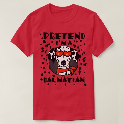 Funny Pretend I'm a Dalmatian Dog Halloween DIY Co T-shirt (Design voorkant)