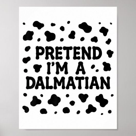 Funny Pretend I'm A Dalmatian Dog Lazy Halloween D Poster (Voorkant)