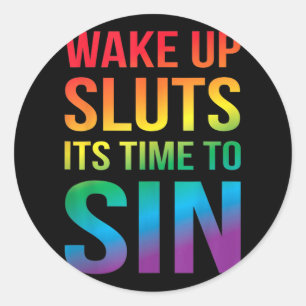 Funny Pride Adult Wake Up is het moment om LGBTQ t Ronde Sticker