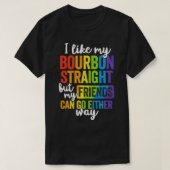 Funny Pride  LGBT Ally Gift Bourbon Straight Frien T-shirt (Design voorkant)