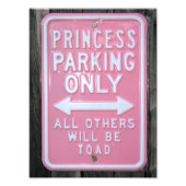 Funny Princess Parking Only-teken Foto Afdruk (Voorkant)