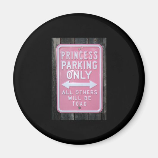 Funny Princess Parking Only-teken Magneet (Voorkant)