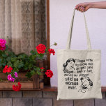 Funny Pro Choice Feministische Politieke Cartoon A Tote Bag<br><div class="desc">Een grappig feministisch citaat met schattige vrouwen met retrohaarstijlen: Ik hoop dat sommige sterke mannen wat wetten kunnen aannemen over hoe we onze baarmoeder kunnen gebruiken... Geen vrouw ooit. De rechten van de vrouw blijken uit een pro-humor politieke cartoon voor mensen die abortus veilig en legaal willen houden. Roe v....</div>