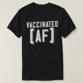 Funny Pro Vaccine, I Got Vaccinated AF, Want a hug T-shirt (Design voorkant)