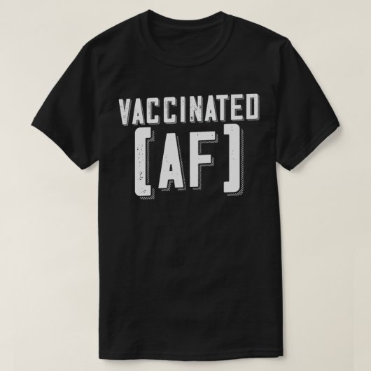 Funny Pro Vaccine, I Got Vaccinated AF, Want a hug T-shirt (Design voorkant)