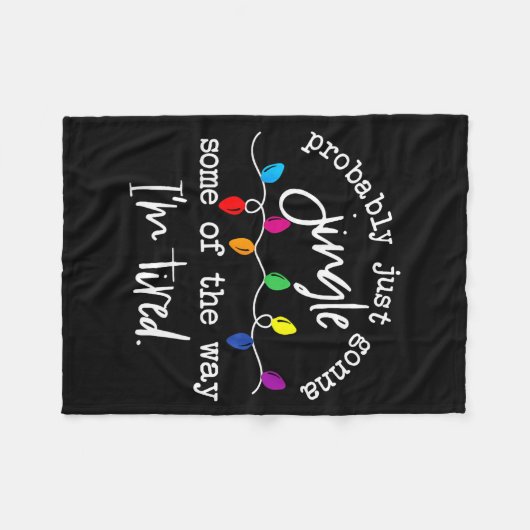 Funny Probably Just Gonna Jingle Some Of The Way I Fleece Deken (Voorkant (Horizontaal))