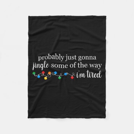 Funny Probably Just Gonna Jingle Some Of The Way I Fleece Deken (Voorkant)