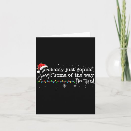 Funny Probably Just Gonna Jingle Some Of The Way I Kaart (Voorkant)