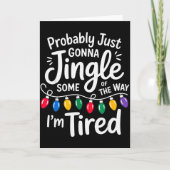 Funny Probably Just Gonna Jingle Some Of The Way I Kaart (Voorkant)