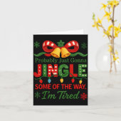 Funny Probably Just Gonna Jingle Some Of The Way I Kaart (Gele Bloem)