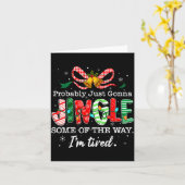 Funny Probably Just Gonna Jingle Some Of The Way I Kaart (Gele Bloem)