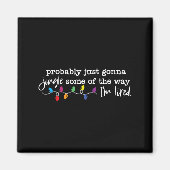 Funny Probably Just Gonna Jingle Some Of The Way I Magneet (Voorkant)